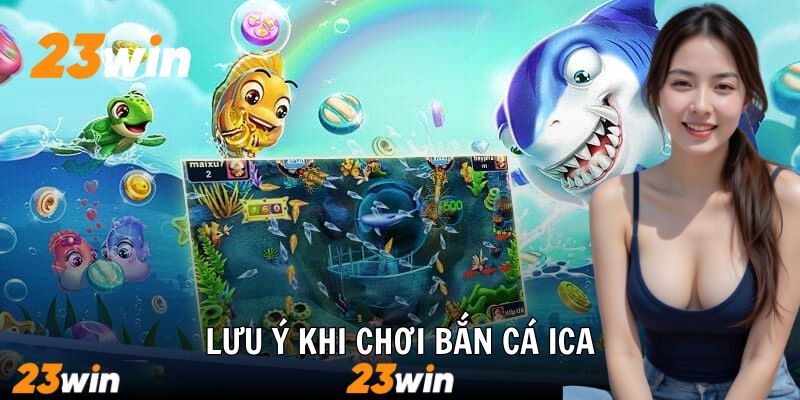 Lưu ý khi tham gia bắn cá tại nhà cái